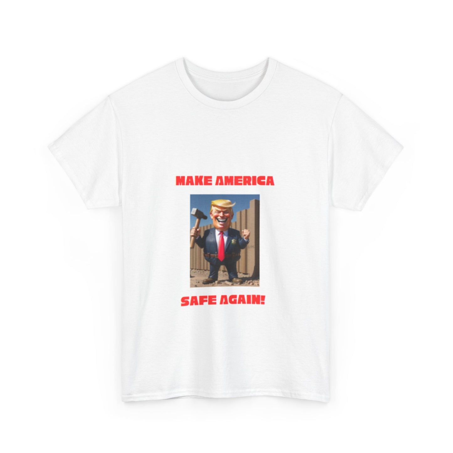 Make America Safe Again - T-Shirt