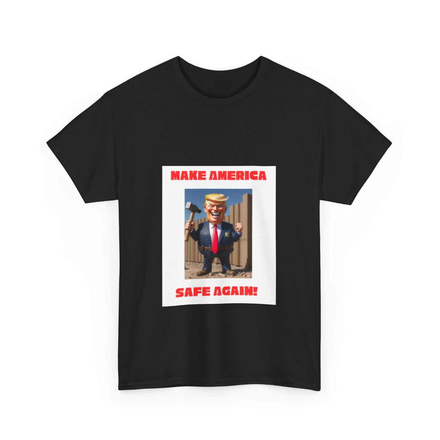 Make America Safe Again - T-Shirt